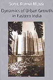 Thema Books - Dynamics of Urban Growth in Eastern India - Sunil Munsi Thema Books - Dynamics of Urban Growth in Eastern India - Sunil Munsi